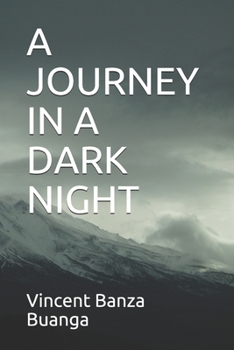 Paperback A Journey in a Dark Night Book
