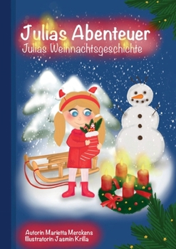 Paperback Julias Abenteuer: Julias Weihnachtsgeschichte [German] Book