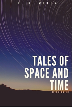 Paperback Tales of Space And Time Illustrated Book