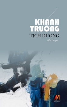 Hardcover T&#7883;ch D&#432;&#417;ng (hard cover) [Vietnamese] Book
