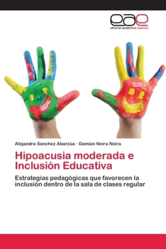 Paperback Hipoacusia moderada e Inclusión Educativa [Spanish] Book