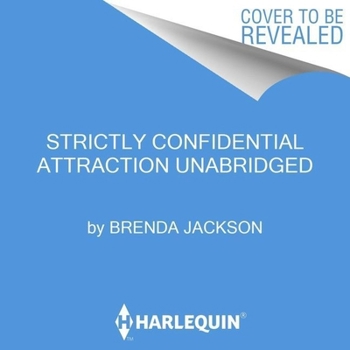 Strictly Confidential Attraction (Texas Cattleman's Club: The Secret Diary) (Silhouette Desire #1677) - Book #3 of the Texas Cattleman's Club: The Secret Diary