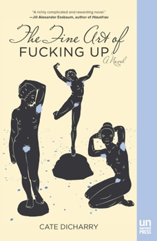 Paperback The Fine Art of Fucking Up Book
