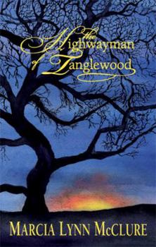 Paperback Highwayman of Tanglewood Book