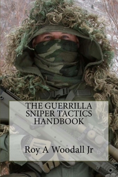 Paperback The Guerrilla Sniper Tactics Handbook Book
