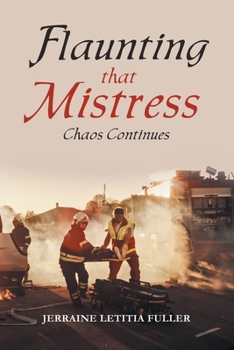 Paperback Flaunting that Mistress: Chaos Continues Book