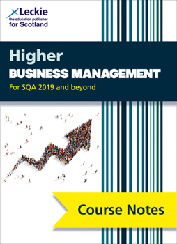 Paperback Course Notes for Sqa Exams - Higher Business Management Course Notes (Second Edition): For Curriculum for Excellence Sqa Exams Book