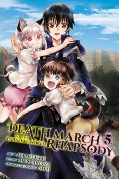 Death March to the Parallel World Rhapsody Manga, Vol. 5 - Book #5 of the Death March to the Parallel World Rhapsody Manga