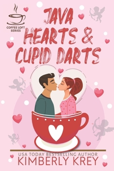 Paperback Java Hearts & Cupid Darts (The Coffee Loft Series) Book