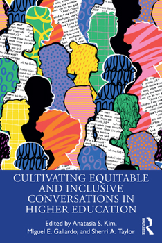 Paperback Cultivating Equitable and Inclusive Conversations in Higher Education Book