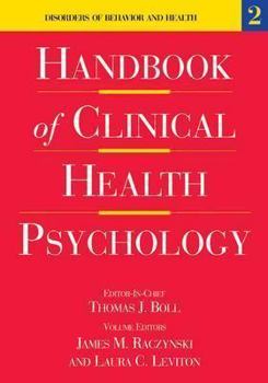 Handbook of Clinical Health Psychology: Disorders of Behavior and Health (Handbook of Clinical Health Psychology)