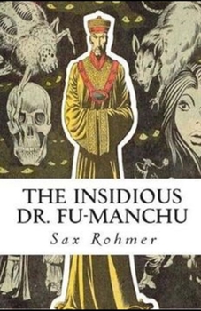 Paperback The Insidious Dr. Fu-Manchu Illustrated Book