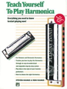 Paperback Alfred's Teach Yourself to Play Harmonica: Everything You Need to Know to Start Playing Now!, Book & Harmonica Book