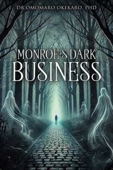 Monroe’s Dark Business