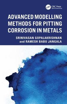 Hardcover Advanced Modeling Methods for Pitting Corrosion in Metals Book