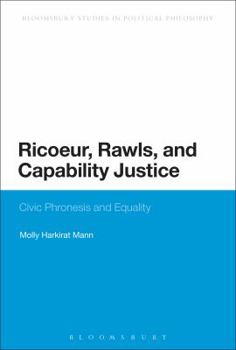 Paperback Ricoeur, Rawls, and Capability Justice: Civic Phronesis and Equality Book