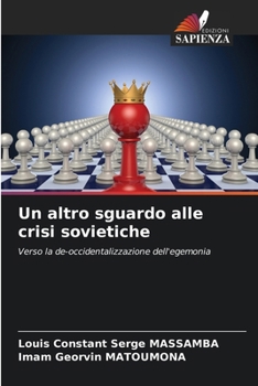 Paperback Un altro sguardo alle crisi sovietiche [Italian] Book