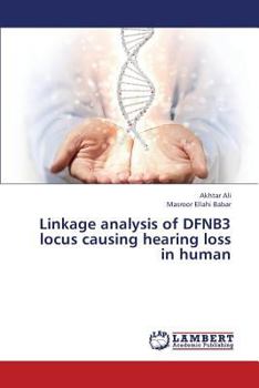 Paperback Linkage Analysis of Dfnb3 Locus Causing Hearing Loss in Human Book