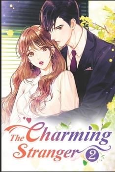 Paperback The Charming Stranger 2: Whoever Falls In Love First, Loses! Book