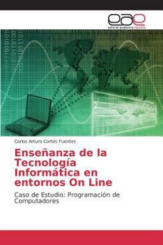 Paperback Enseñanza de la Tecnología Informática en entornos On Line [Spanish] Book