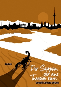 Paperback Der Skorpion, der aus Tunesien kam [German] Book