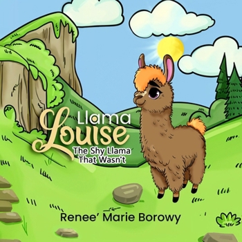 Paperback Llama Louise: The Shy Llama That Wasn't Book