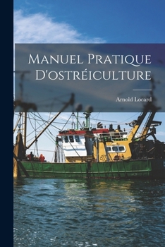 Paperback Manuel Pratique D'ostréiculture [French] Book