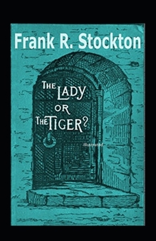 Paperback The Lady, or the Tiger illustrated Book