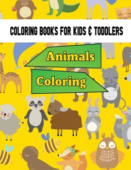 Coloring Book For Kids & Toddler Animals... book