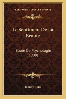 Paperback Le Sentiment De La Beaute: Etude De Psychologie (1908) [French] Book