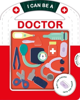 Board book I Can Be a Doctor: With Play Pieces Book