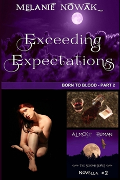 Paperback Exceeding Expectations: (Born to Blood - Part 2) Book
