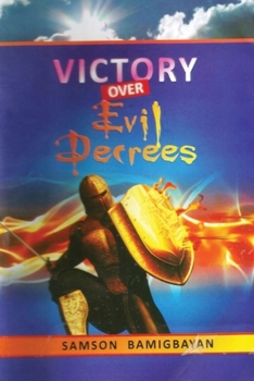 Paperback Victory Over Evil Decrees [Large Print] Book