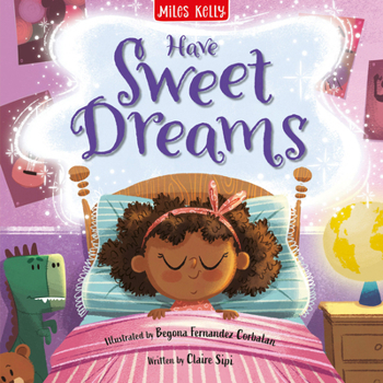 Have Sweet Dreams: An enchanting illustrated picture book with captivating stories for young readers