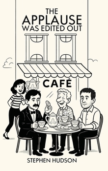 The Applause was Edited Out!