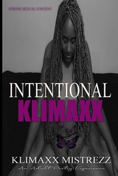 Paperback Intentional KLIMAXX: an adult poetry experience Book