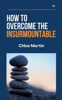 Paperback How to Overcome the Insurmountable Book