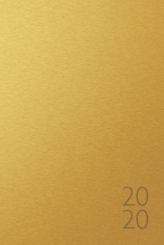 2020: 6x9 Inches | 366 Pages Planner | One Day - One Page, Day to Day Year Daily Planner with Calendar Premium Brushed Gold Matte Cover Great Gift for Bussinesman  Calendar Daily Notebook Office
