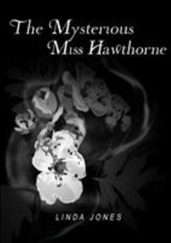 Paperback The Mysterious Miss Hawthorne Book