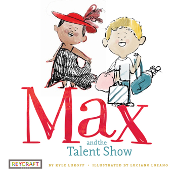 Max and the Talent Show - Book #2 of the Max and Friends