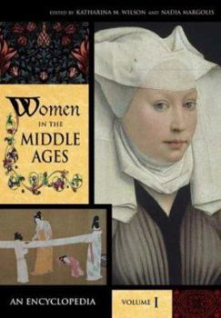 Hardcover Women in the Middle Ages: An Encyclopedia [2 Volumes] Book