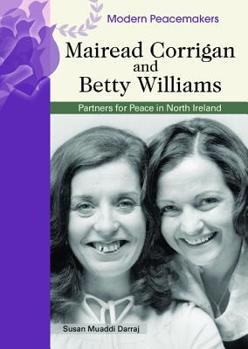 Library Binding Mairead Corrigan and Betty Williams: Partners in Peace in Northern Ireland Book
