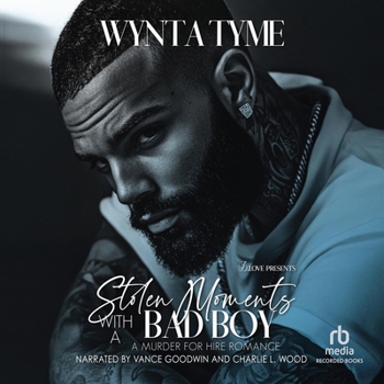 Stolen Moments with a Bad Boy: A Murder for Hire Romance