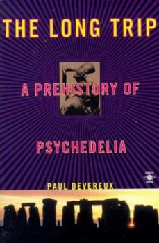 Paperback The Long Trip: The Prehistory of Psychedelia Book