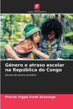Paperback Género e atraso escolar na República do Congo [Portuguese] Book