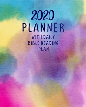 2020 Planner with Daily Bible Reading Plan: Hand-Designed Calendar with Bible Verses, Writing Prompts for Notes and Prayer Requests with Watercolor Cover