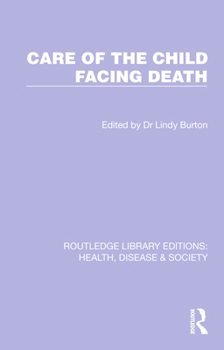 Hardcover Care of the Child Facing Death Book