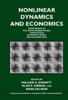 Hardcover Nonlinear Dynamics and Economics: Proceedings of the Tenth International Symposium in Economic Theory and Econometrics Book