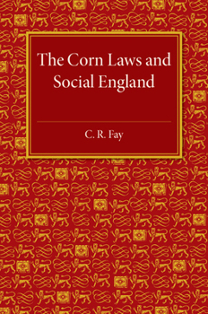 Paperback The Corn Laws and Social England Book