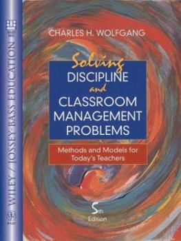 Hardcover Solving Discipline and Classroom Management Problems: Methods and Models for Today's Teachers Book